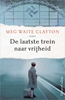 Afbeelding van De laatste trein naar vrijheid