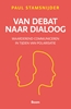 Afbeelding van Van debat naar dialoog