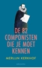 Afbeelding van De 82 componisten die je moet kennen