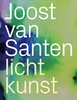 Afbeelding van Joost van Santen - lichtkunst