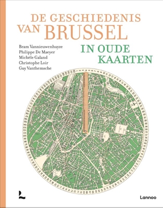 Afbeeldingen van De geschiedenis van Brussel in oude kaarten