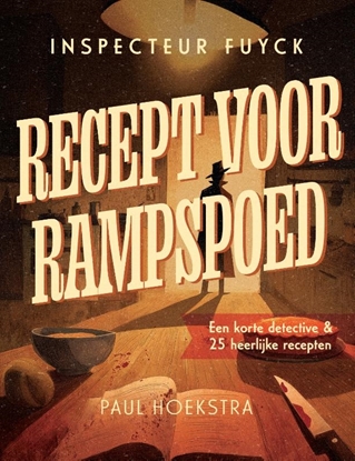 Afbeeldingen van Inspecteur Fuyck Recept voor rampspoed