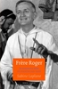Afbeelding van Frère Roger. Biografie stichter van Taizé