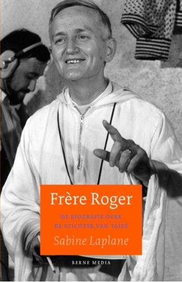 Afbeelding van Frère Roger. Biografie stichter van Taizé