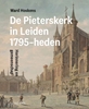 Afbeelding van Pieterskerk Leiden 1795-heden