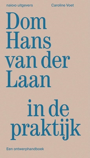 Afbeelding van Dom Hans van der Laan in de praktijk