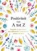 Afbeelding van Positiviteit van A tot Z - A tot Z