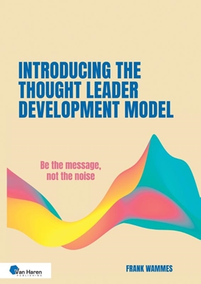 Afbeeldingen van Introducing the Thought Leader Development Model