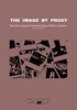 Afbeelding van Ecologies of Architecture. Open Book Series The Image by Proxy