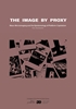 Afbeelding van Ecologies of Architecture. Open Book Series The Image by Proxy