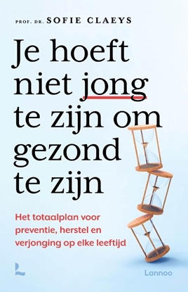 Afbeeldingen van Je hoeft niet jong te zijn om gezond te zijn