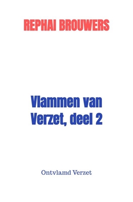 Afbeeldingen van Vlammen van Verzet, deel 2