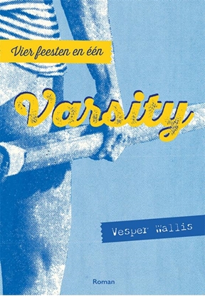 Afbeeldingen van Vier feesten en één VARSITY