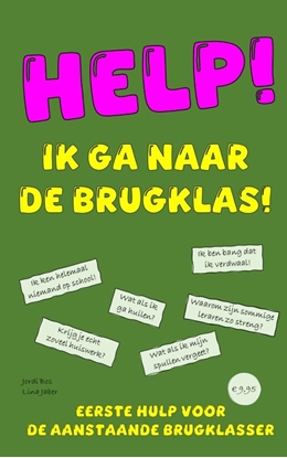 Afbeeldingen van HELP! IK GA NAAR DE BRUGKLAS!
