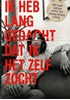 Afbeelding van IK HEB LANG GEDACHT DAT IK HET ZELF ZOCHT