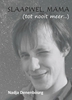 Afbeelding van Slaapwel, mama (tot nooit meer...)