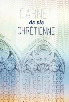 Afbeeldingen van Carnet de vie chretienne - 25 ex.