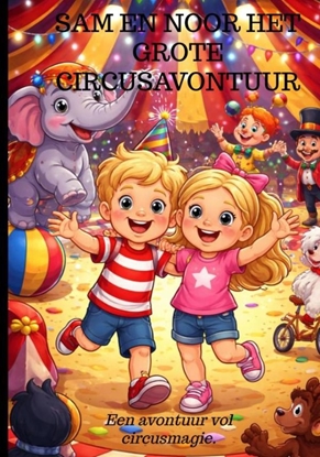 Afbeeldingen van Sam en Noor het Grote Circusavontuur