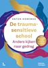 Afbeelding van De traumasensitieve school