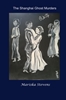 Afbeelding van The Shanghai Ghost Murders