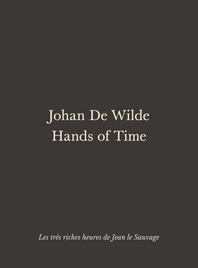 Afbeelding van Johan De Wilde. Hands of Time