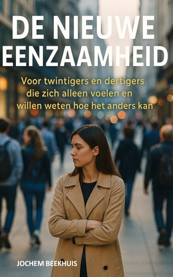 Afbeelding van De Nieuwe Eenzaamheid
