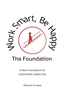 Afbeelding van Work Smart, Be Happy; The Foundation