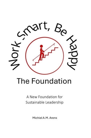 Afbeelding van Work Smart, Be Happy; The Foundation