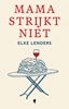 Afbeelding van Mama strijkt niet