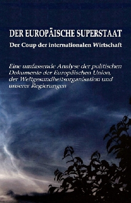 Afbeeldingen van Der Europäische Superstaat - Der Coup der internationalen Wirtschaft