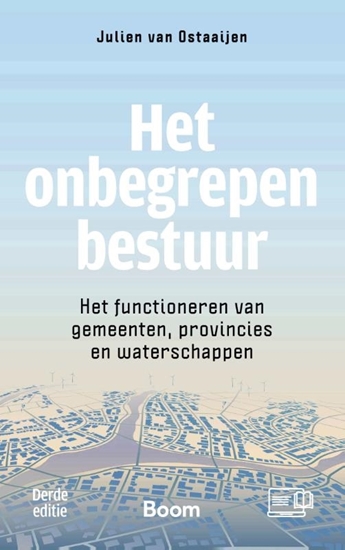 Afbeelding van Studieboeken bestuur en beleid Het onbegrepen bestuur