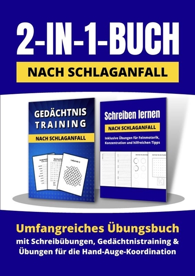 Afbeelding van 2-in-1-Buch nach Schlaganfall: Umfangreiches Übungsbuch mit Schreibübungen, Gedächtnistraining und Übungen für die Hand-Auge-Koordination