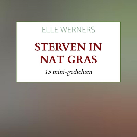 Afbeelding van STERVEN IN NAT GRAS