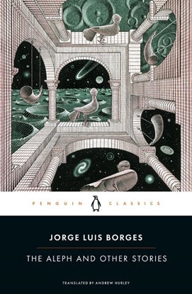 Afbeeldingen van Penguin Classics Aleph and Other Stories