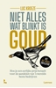Afbeelding van Niet alles wat blinkt is goud