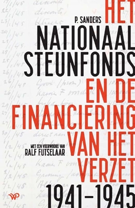 Afbeeldingen van Het Nationaal Steunfonds en de financiering van het verzet 1941-1945