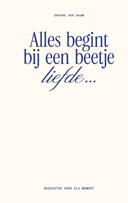 Afbeeldingen van Alles begint bij een beetje liefde…