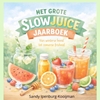 Afbeelding van Het grote slowjuice jaarboek