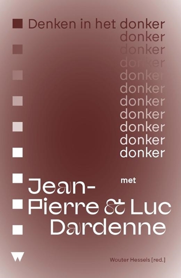 Afbeelding van Denken in het donker Denken in het donker met Jean-Pierre & Luc Dardenne