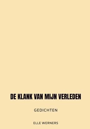Afbeeldingen van DE KLANK VAN MIJN VERLEDEN