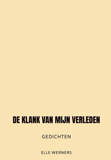 Afbeelding van DE KLANK VAN MIJN VERLEDEN