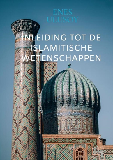 Afbeelding van Inleiding tot de islamitische wetenschappen