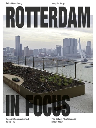Afbeeldingen van Rotterdam in focus