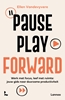 Afbeelding van Pause, play, forward
