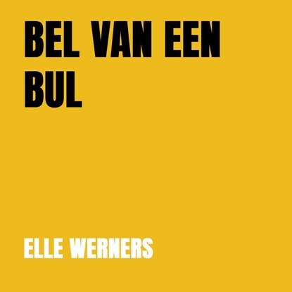 Afbeeldingen van De BEL VAN EEN BUL