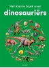 Afbeelding van Het kleine boek over dinosauriërs