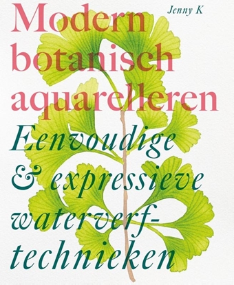 Afbeeldingen van Modern botanisch aquarelleren