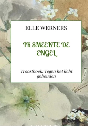 Afbeeldingen van IK SMEEKTE DE ENGEL