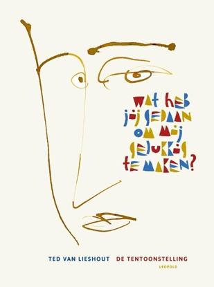 Afbeeldingen van Wat heb jij gedaan om mij gelukkig te maken?