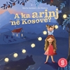 Afbeelding van A ka arinj në Kosovë?